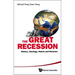 Great Recession, The: History, Ideology, Hubris and Nemesis