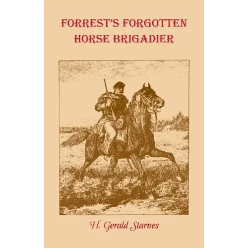 Forrest's Forgotten Horse Brigadier