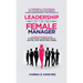 Leadership For The New Female Manager