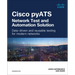 Cisco Pyats -- Network Test and Automation Solution: Data-Driven and Reusable Testing for Modern Networks