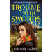 Trouble With Swords