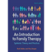 An Introduction to Family Therapy: Systemic Theory and Practice
