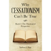 Why Cessationism Can't Be True: Book 1: the Theological Perspective