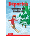 Deportes Veloces de Invierno