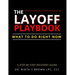 The Layoff Playbook: What To Do Right Now
