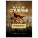 Man of Courage: 100 Devotions for the Fearless Life