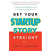 Get Your Startup Story Straight