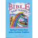 Bible Baby Names: Spiritual Choices from Judeo-Christian Sources