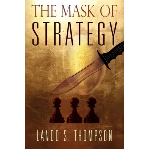 The Mask of Strategy