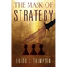 The Mask of Strategy