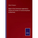 Report of the Commission appointed to Examine the System of Constructing Boats by Machinery