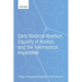 Early Medical Abortion, Equality of Access, and the Telemedical Imperative