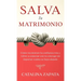 Salva tu matrimonio: Cómo reconstruir la confianza rota y volver a conectar con tu cónyuge sin importar cuánto se haya alejado