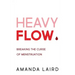 Heavy Flow: Breaking the Curse of Menstruation