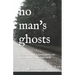 No Man's Ghosts: Paranormal Investigations in Southwest Louisiana