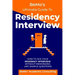BeMo's Ultimate Guide to Residency Interview: How to Ace Your Residency Interview Without Memorizing Any Sample Questions