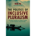 The Politics of Inclusive Pluralism: A Proposed Foundation for Religious Freedom in a Post-Communist, Democratic China