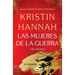 The Women (Las Mujeres de la Guerra) Spanish Edition