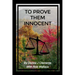 To Prove Them Innocent