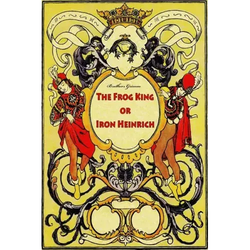 The Frog King or Iron Heinrich