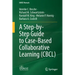 A Step-By-Step Guide to Case-Based Collaborative Learning (Cbcl)