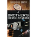 A Brother's Obsession