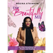 I Am Beautifully Me: A 7-Day Devotional of Prayer and Healing