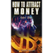 How to Attract Money, Revised Edition