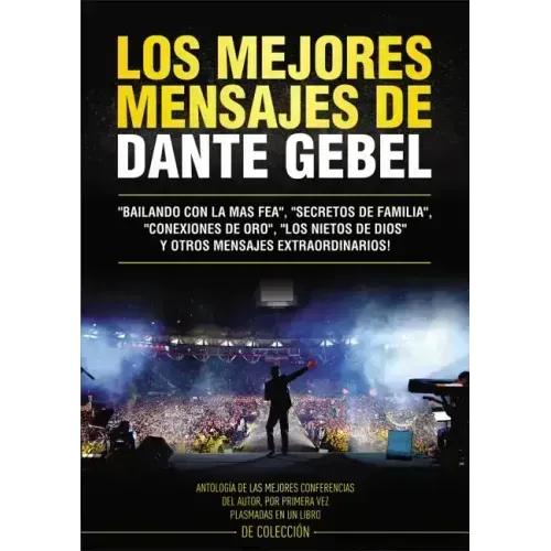 Los Mejores Mensajes de Dante Gebel