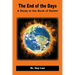 The End of the Days: A Study in the Book of Daniel