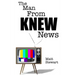 The Man From KNEW News