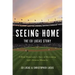 Seeing Home: The Ed Lucas Story: A Blind Broadcaster's Story of Overcoming Life's Greatest Obstacles