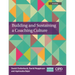 Building and Sustaining a Coaching Culture