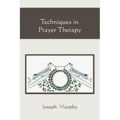 Techniques in Prayer Therapy