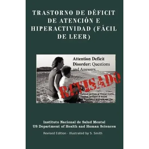 Trastorno De Déficit De Atención E Hiperactividad (FÁCIL DE LEER): Trastorno De Déficit De Atención E Hiperactividad (FÁCIL DE LEER) REVISADO - EDITED