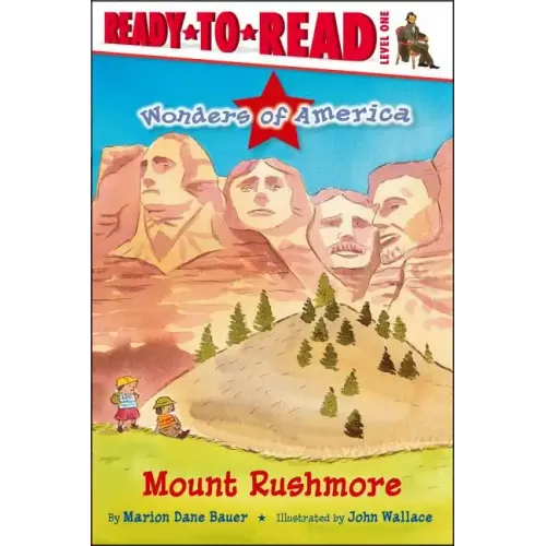 Mount Rushmore: Ready-To-Read Level 1