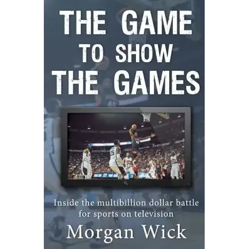 The Game to Show the Games: Inside the multi-billion dollar battle for sports on television