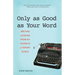 Only as Good as Your Word: Writing Lessons from My Favorite Literary Gurus