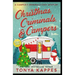 Christmas, Criminals, and Campers - A Camper and Criminals Cozy Mystery Series