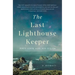 The Last Lighthouse Keeper: A Memoir