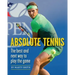 Absolute Tennis: The Best and Next Way to Play the Game