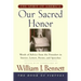Our Sacred Honor: "The Stories, Letters, Songs, Poems, Speeches, and
