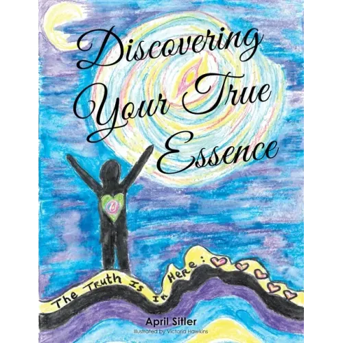 Discovering Your True Essence