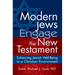 Modern Jews Engage the New Testament: Enhancing Jewish Well-Being in a Christian Environment