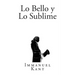 Lo Bello y Lo Sublime