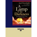 A Lamp in the Darkness: Illuminating the Path Through Difficult Times (Large Print 16pt)