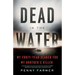 Dead in the Water: My Forty-Year Search for My Brother's Killer
