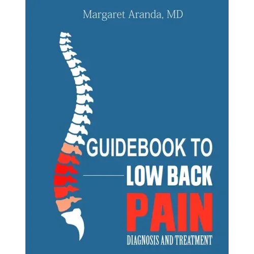 Guidebook to Low Back Pain: Diagnosis and Treatment