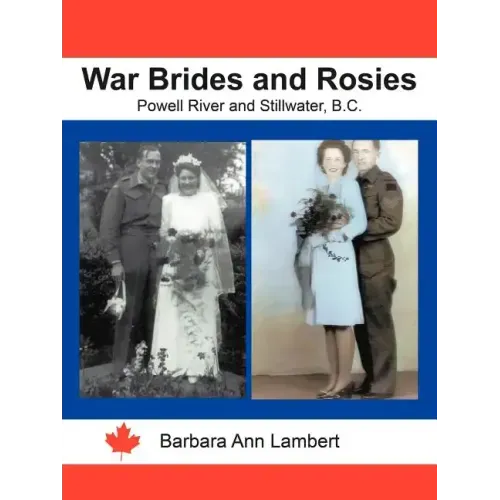 War Brides and Rosies: Powell River and Stillwater, B.C.
