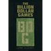 The Billion Dollar Games